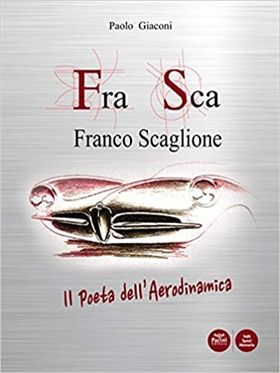 9788869957666-FraSca Franco Scaglione. Il poeta dell'Aerodinamica.
